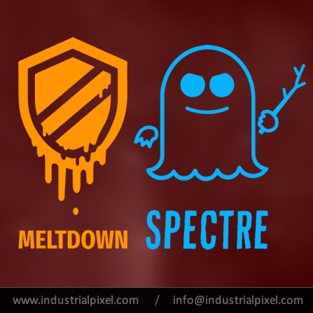 Industrial Pixel | Meltdown and Spectre Bugs