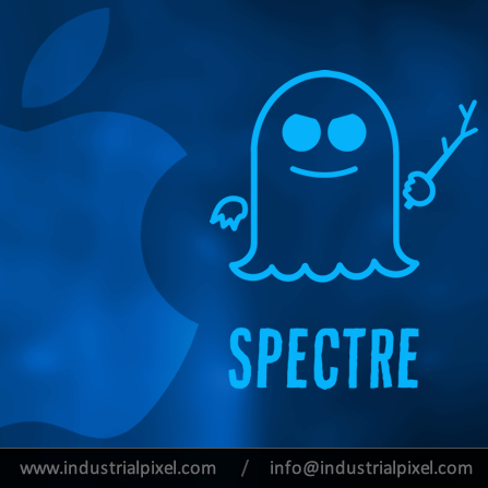 Industrial Pixel | Apple Releases Security Patches to Mitigate Spectre Bug